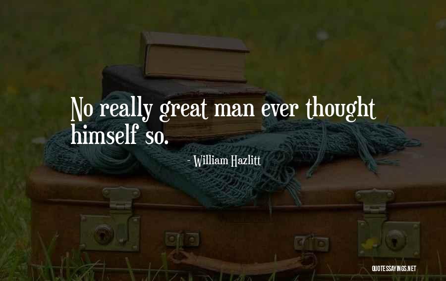 William Hazlitt Quotes 497787 William Hazlitt Quotes 497787