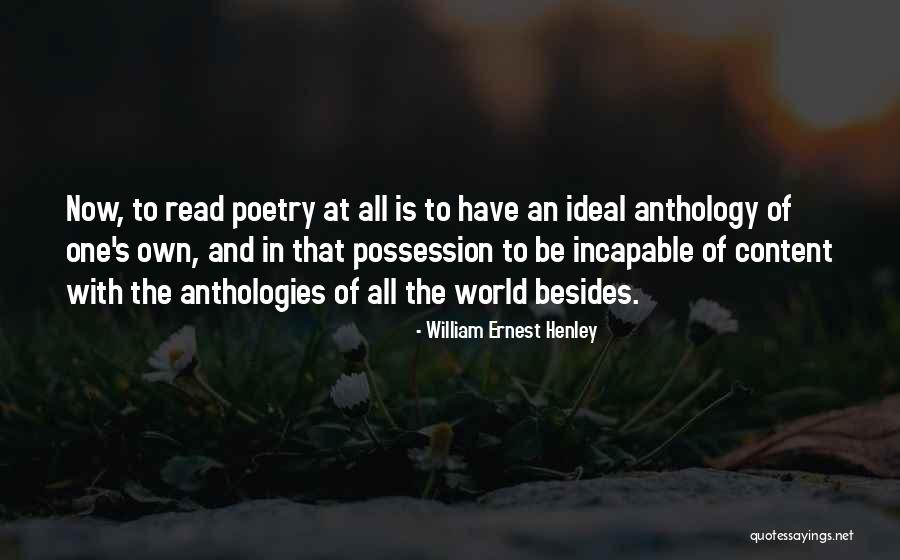 William Henley Quotes By William Ernest Henley William Henley Quotes By William Ernest Henley