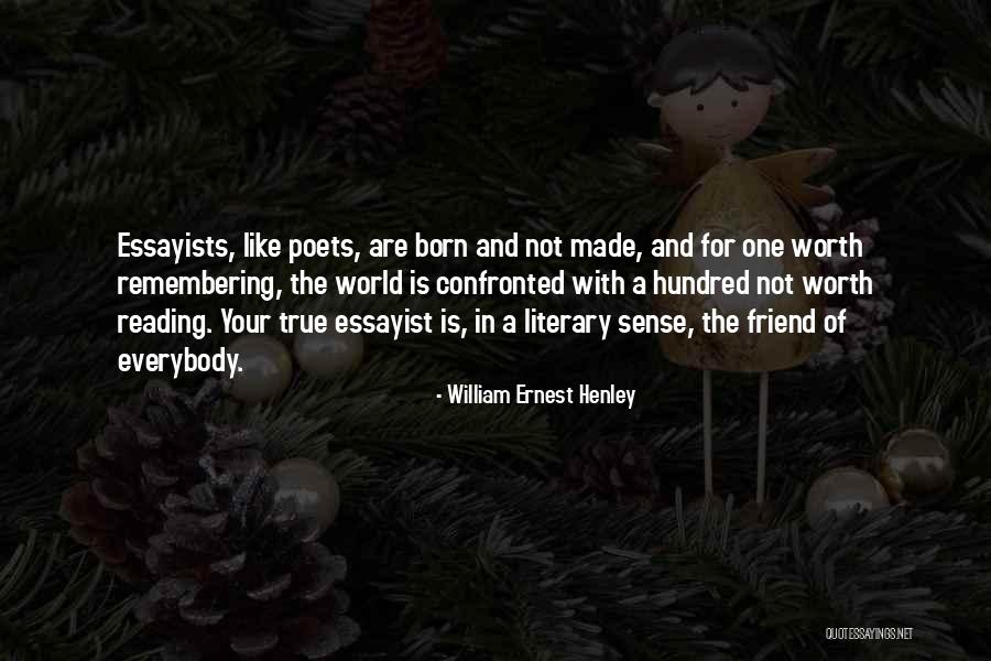 William Henley Quotes By William Ernest Henley William Henley Quotes By William Ernest Henley
