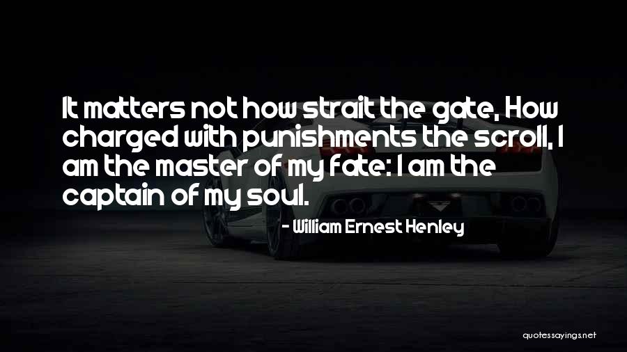 William Henley Quotes By William Ernest Henley William Henley Quotes By William Ernest Henley