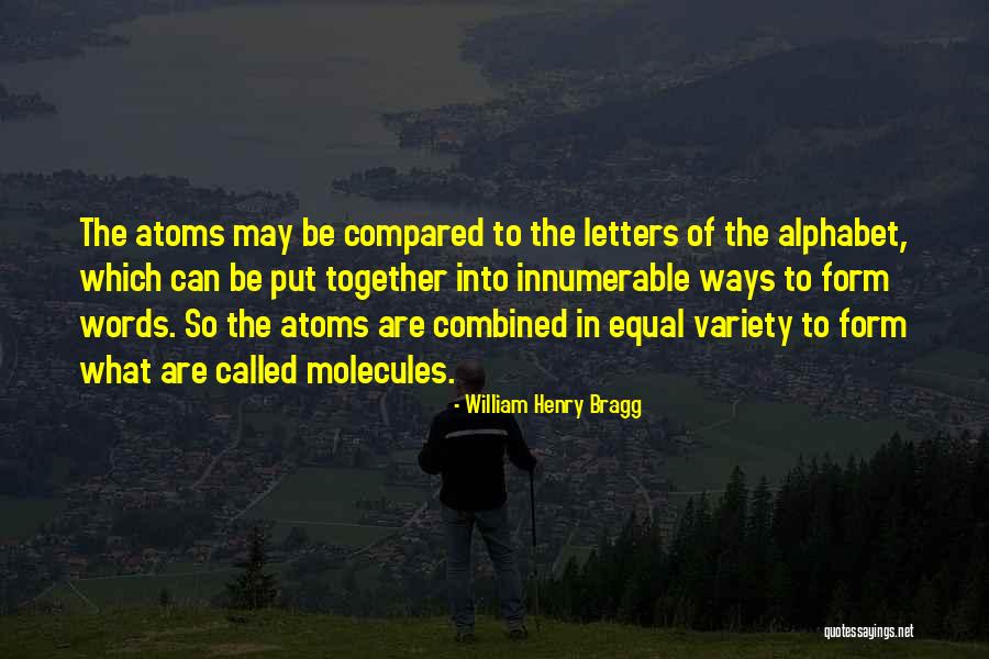 William Henry Bragg Quotes 486451 William Henry Bragg Quotes 486451