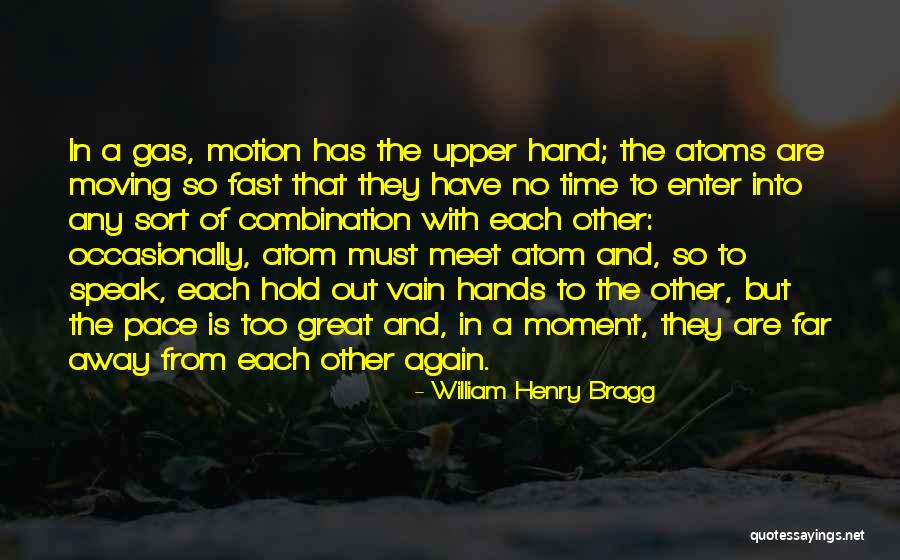 William Henry Bragg Quotes 629411 William Henry Bragg Quotes 629411