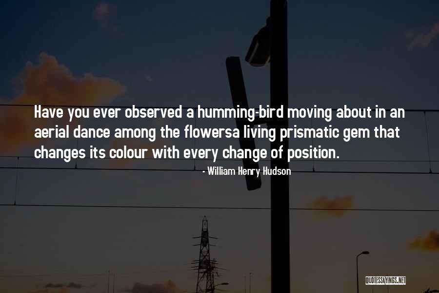 William Henry Hudson Quotes 2046741