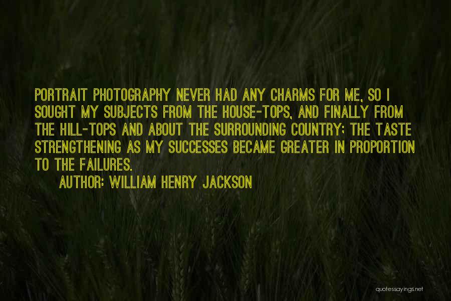 William Henry Jackson Quotes 457350