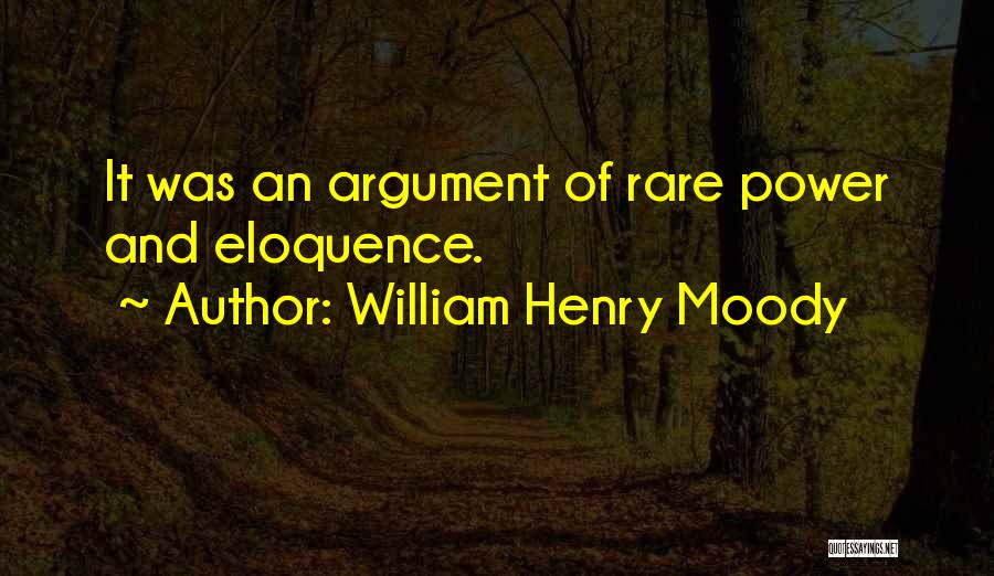 William Henry Moody Quotes 1371252
