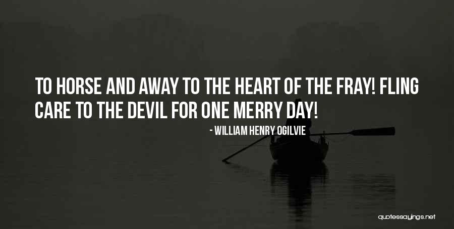 William Henry Ogilvie Quotes 1700586