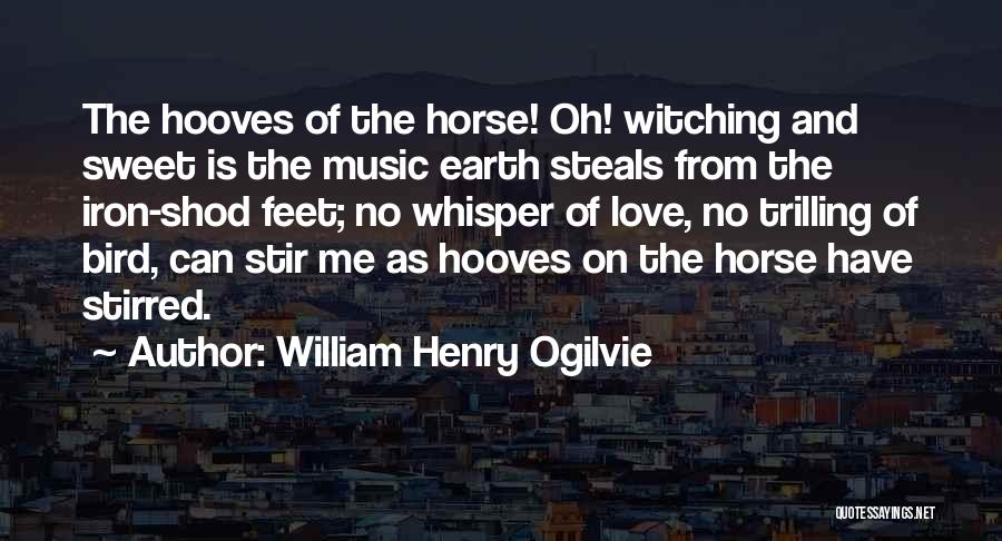 William Henry Ogilvie Quotes 854100