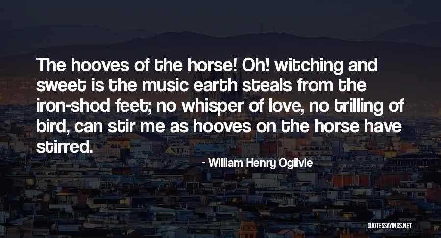 William Henry Ogilvie Quotes 854100