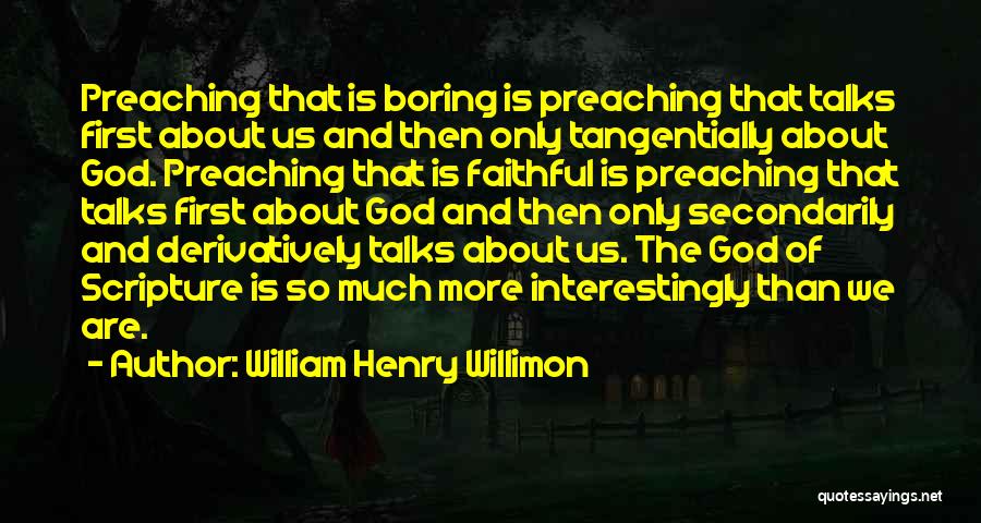 William Henry Willimon Quotes 1752790