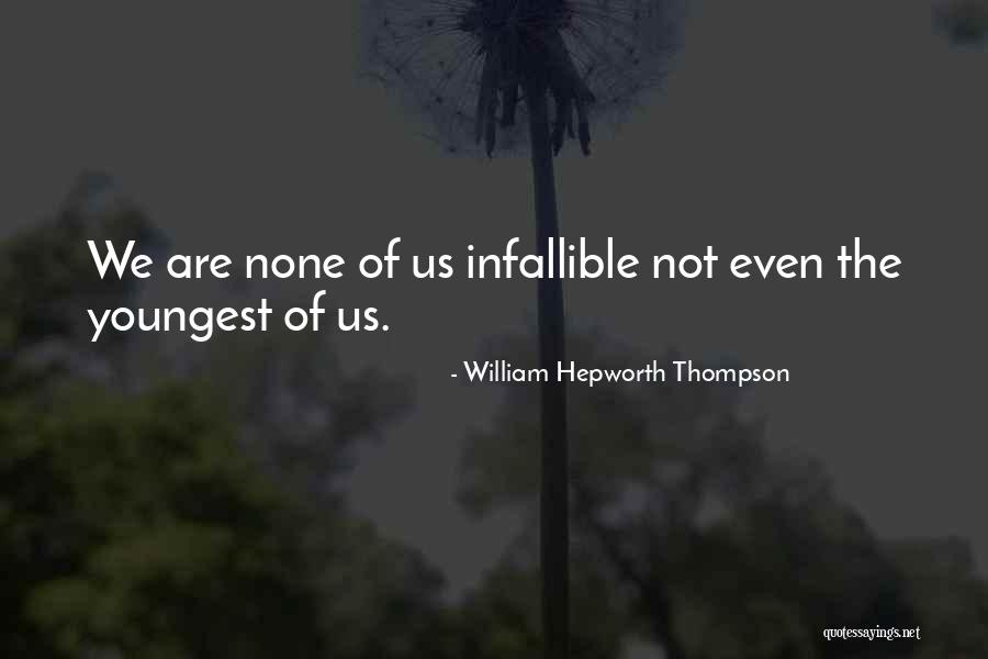 William Hepworth Thompson Quotes 1483902