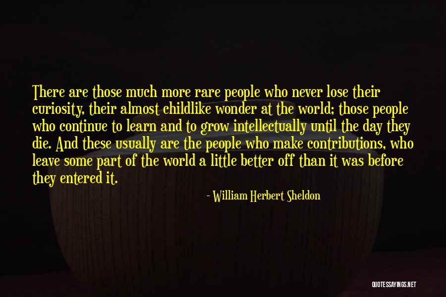 William Herbert Sheldon Quotes 1341897