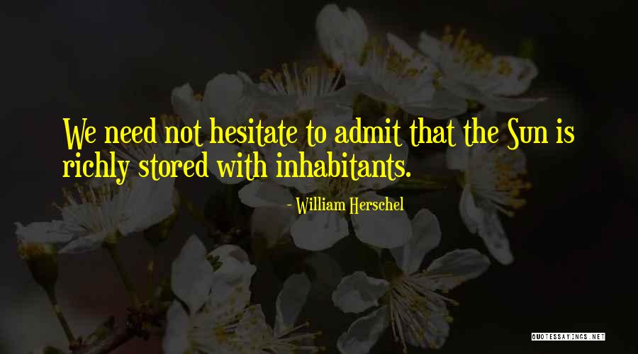 William Herschel Quotes 824910 William Herschel Quotes 824910