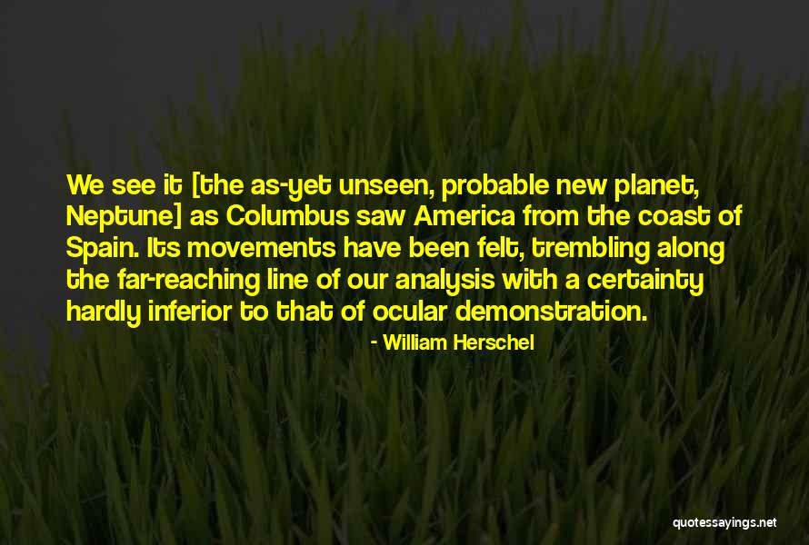 William Herschel Quotes 964202 William Herschel Quotes 964202