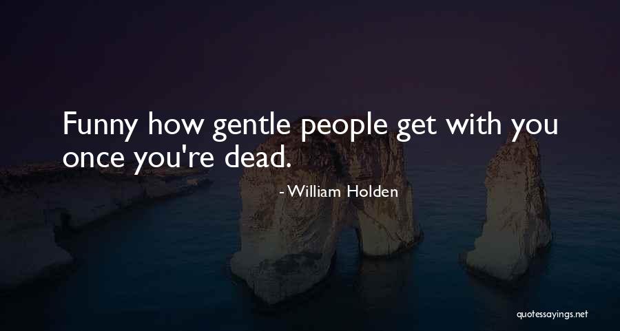 William Holden Quotes 101070