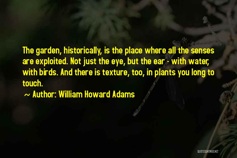 William Howard Adams Quotes 906643