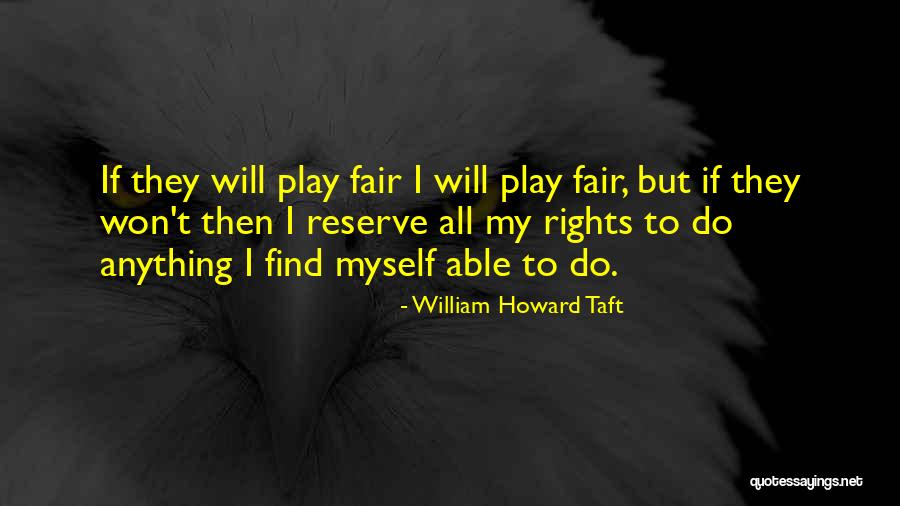 William Howard Taft Quotes 1046663