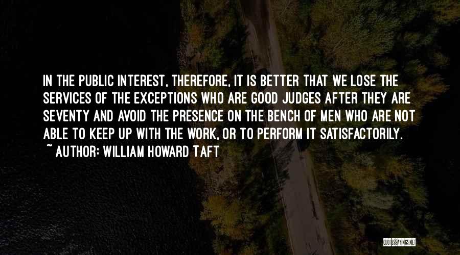 William Howard Taft Quotes 1104836