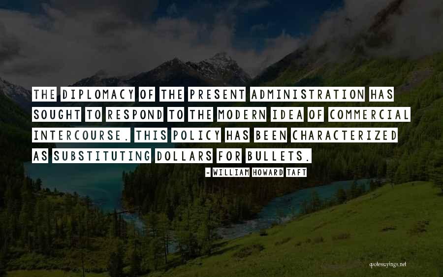 William Howard Taft Quotes 1369982 William Howard Taft Quotes 1369982