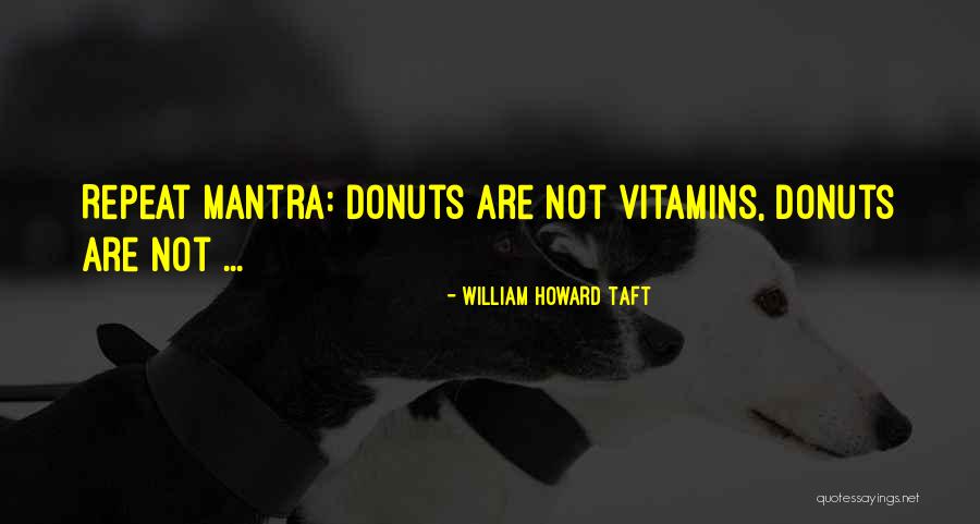 William Howard Taft Quotes 1555371 William Howard Taft Quotes 1555371