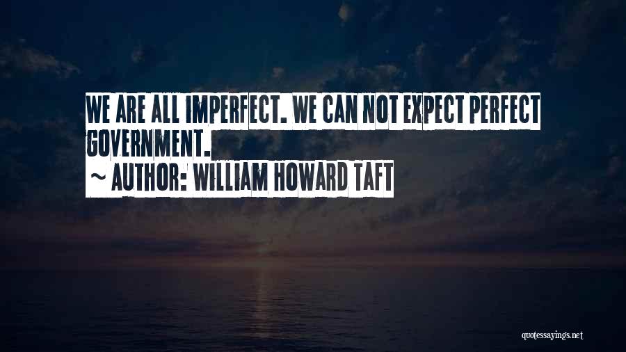 William Howard Taft Quotes 2126672