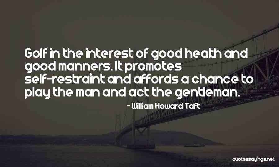 William Howard Taft Quotes 444266