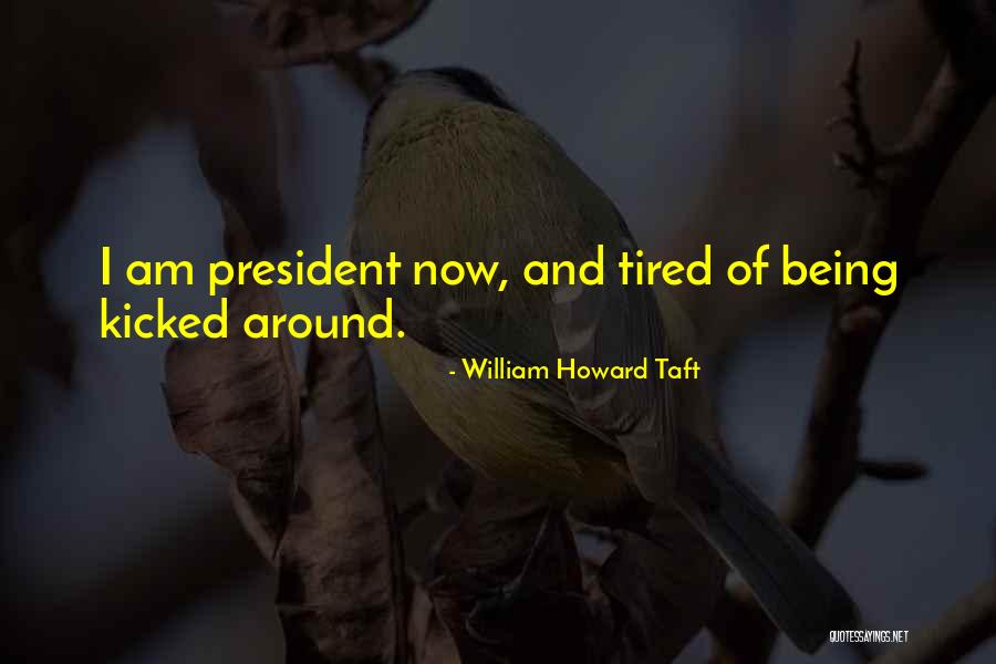 William Howard Taft Quotes 469285