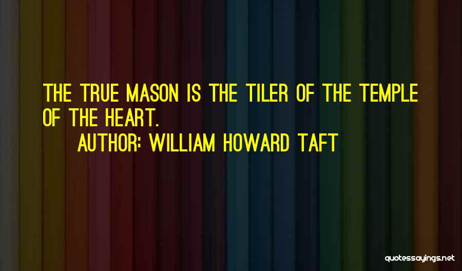 William Howard Taft Quotes 484595