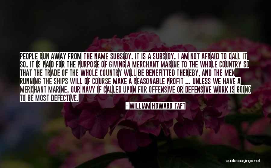 William Howard Taft Quotes 602892 William Howard Taft Quotes 602892