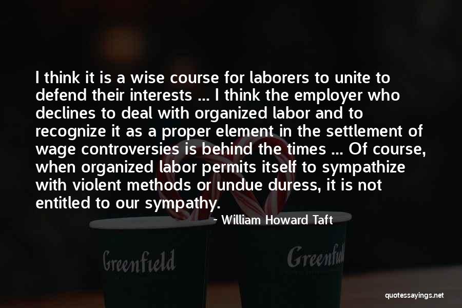 William Howard Taft Quotes 681726 William Howard Taft Quotes 681726