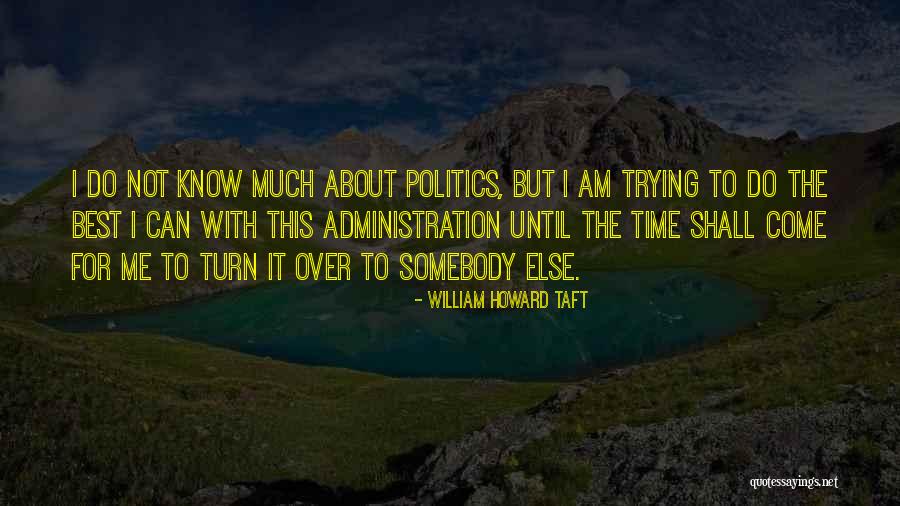 William Howard Taft Quotes 912565