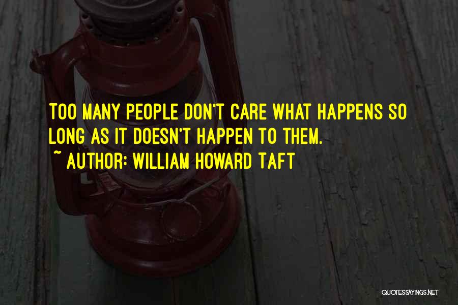 William Howard Taft Quotes 982169
