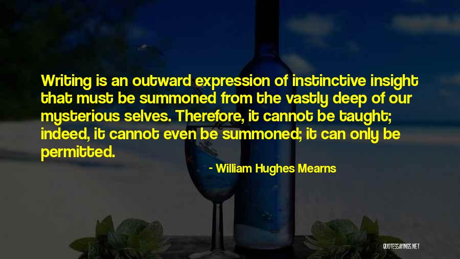 William Hughes Mearns Quotes 1741138