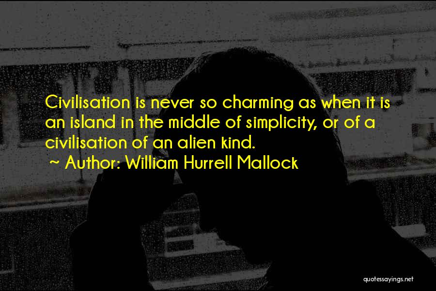 William Hurrell Mallock Quotes 1741151