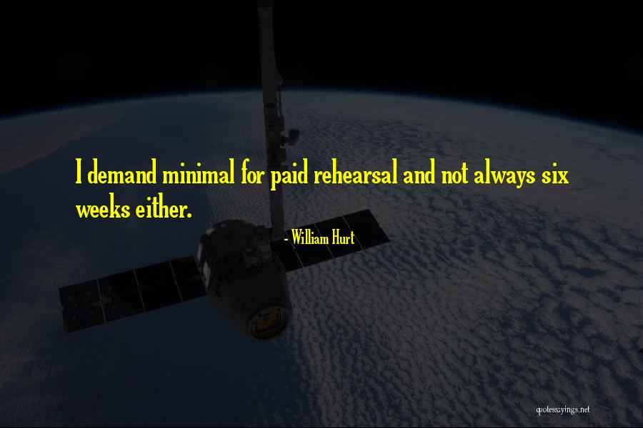William Hurt Quotes 1083392 William Hurt Quotes 1083392