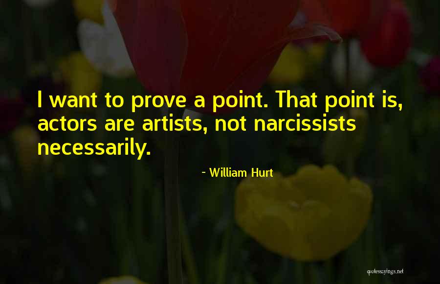 William Hurt Quotes 1294872 William Hurt Quotes 1294872