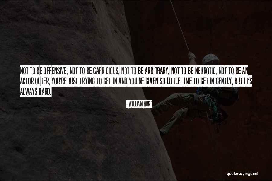 William Hurt Quotes 1656919 William Hurt Quotes 1656919