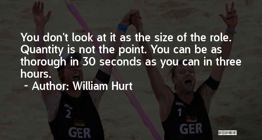 William Hurt Quotes 860795