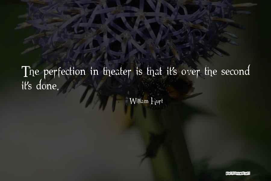 William Hurt Quotes 891033 William Hurt Quotes 891033