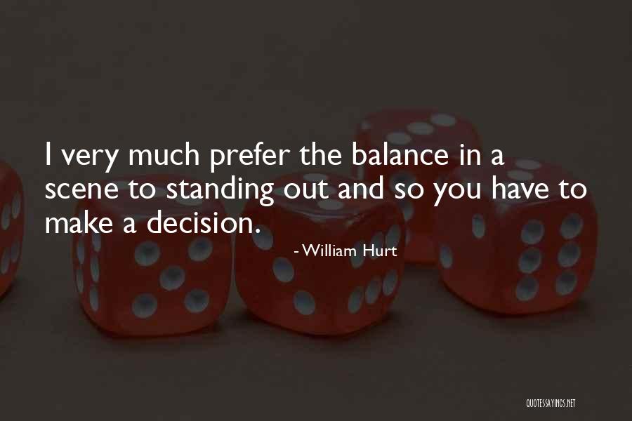 William Hurt Quotes 926563