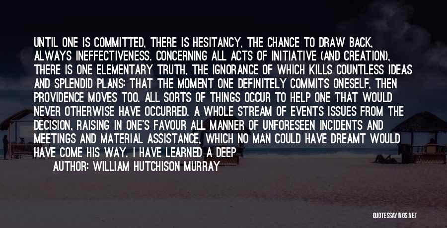 William Hutchison Murray Quotes 441898
