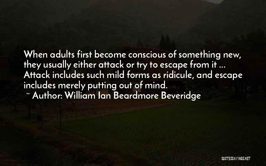 William Ian Beardmore Beveridge Quotes 1816782