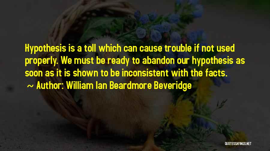 William Ian Beardmore Beveridge Quotes 607639