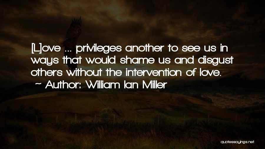 William Ian Miller Quotes 354555