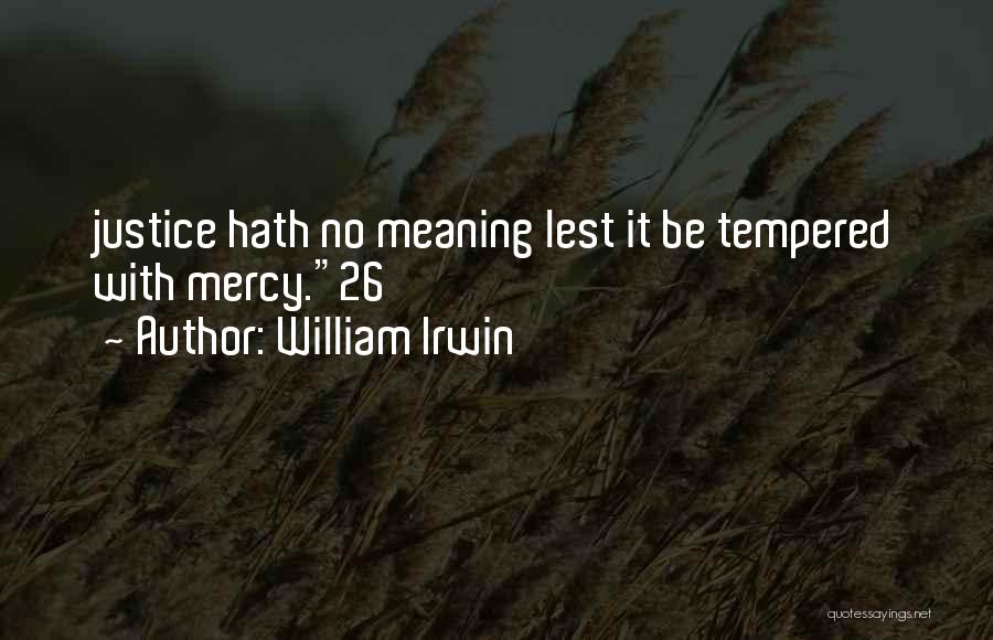 William Irwin Quotes 2055019