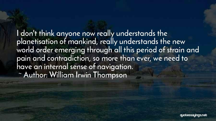 William Irwin Thompson Quotes 1132294