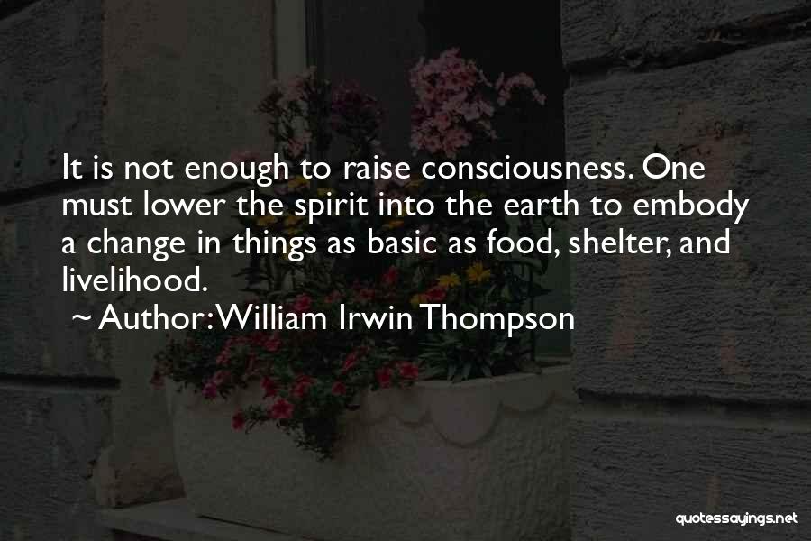 William Irwin Thompson Quotes 1259996