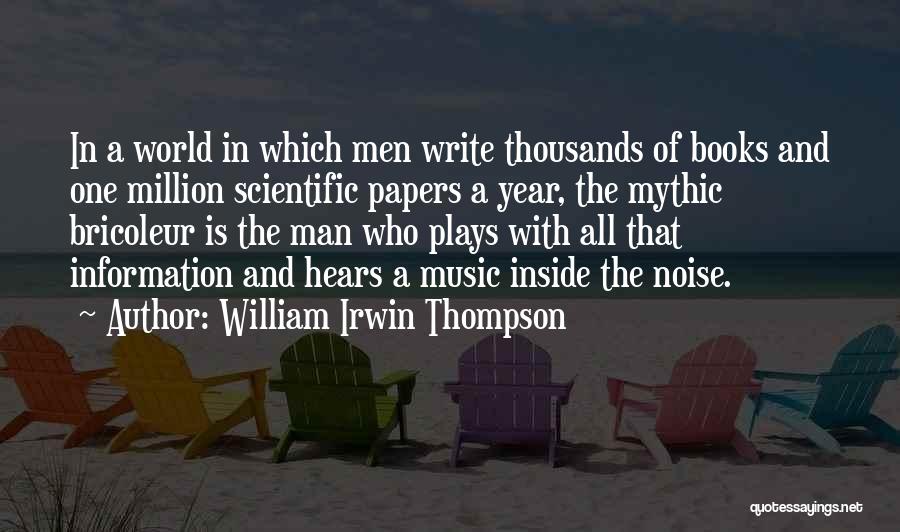 William Irwin Thompson Quotes 1470304