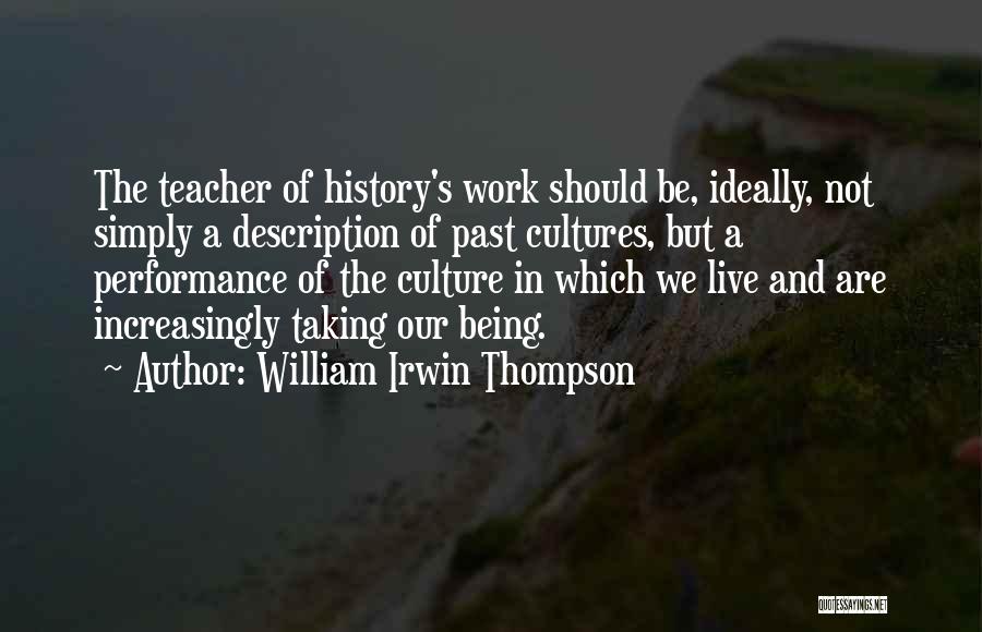 William Irwin Thompson Quotes 2168138