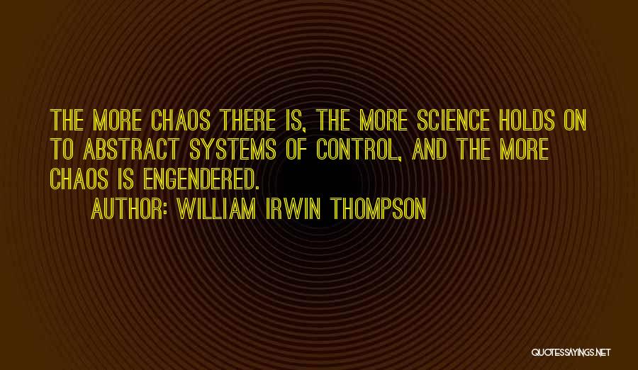 William Irwin Thompson Quotes 2168405