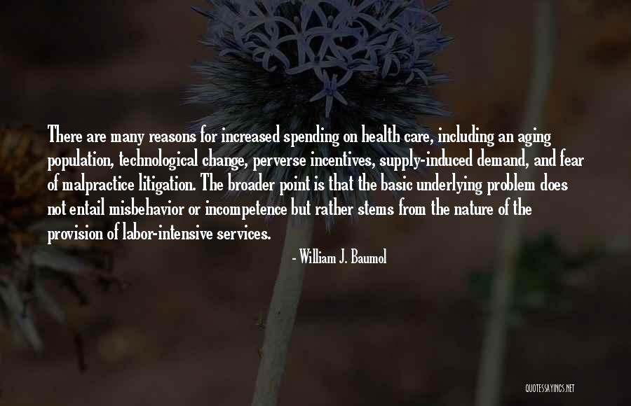William J. Baumol Quotes 628388 William J. Baumol Quotes 628388